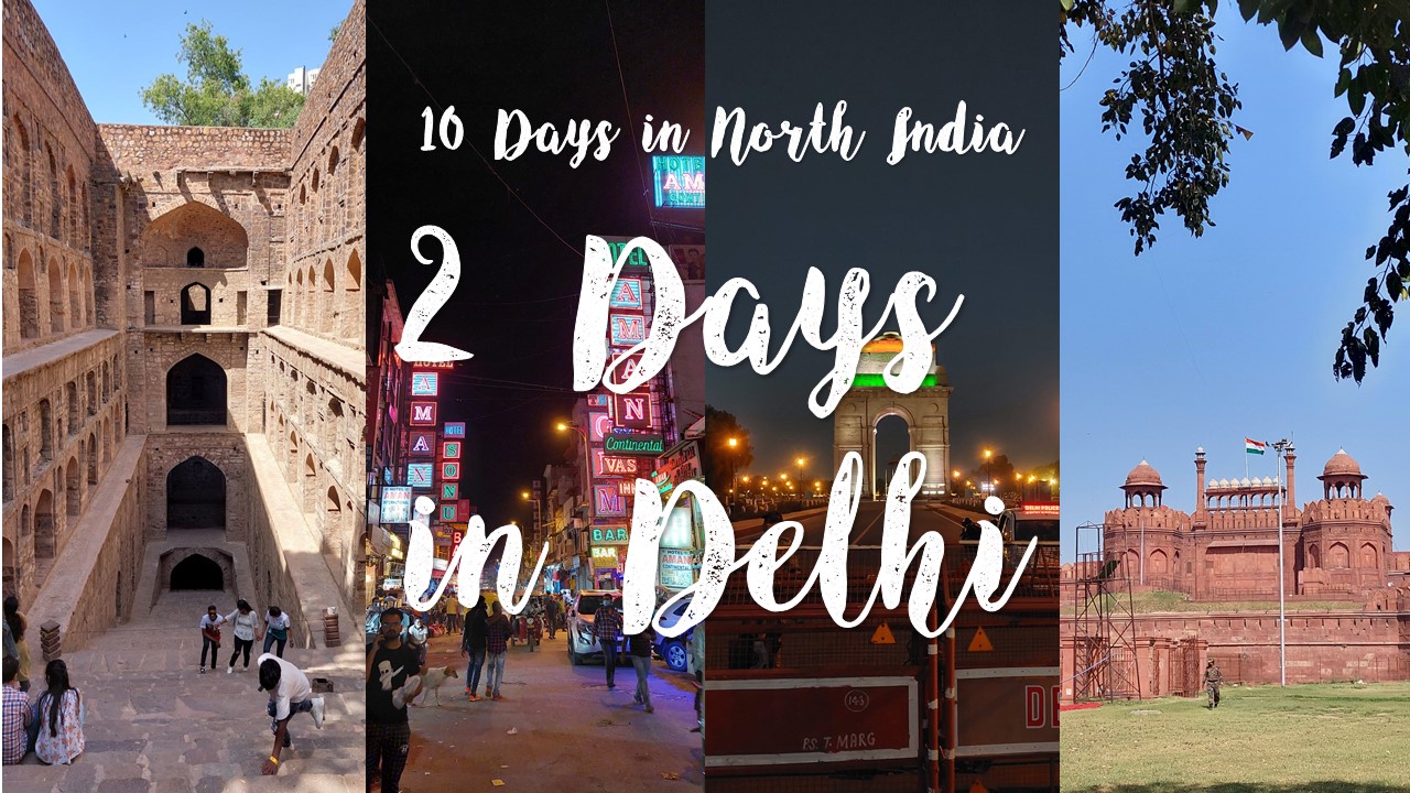 2 days in Delhi