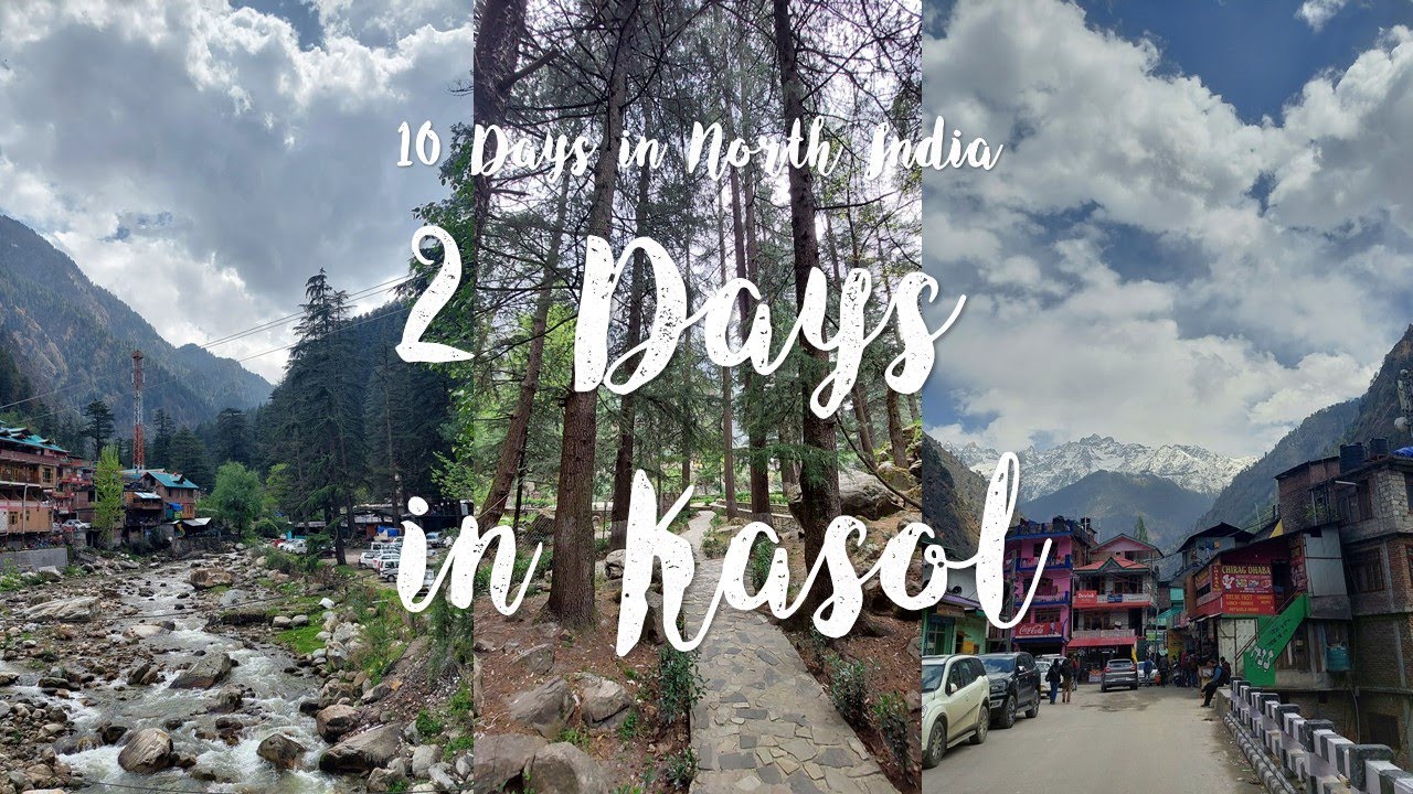 Trip to Kasol